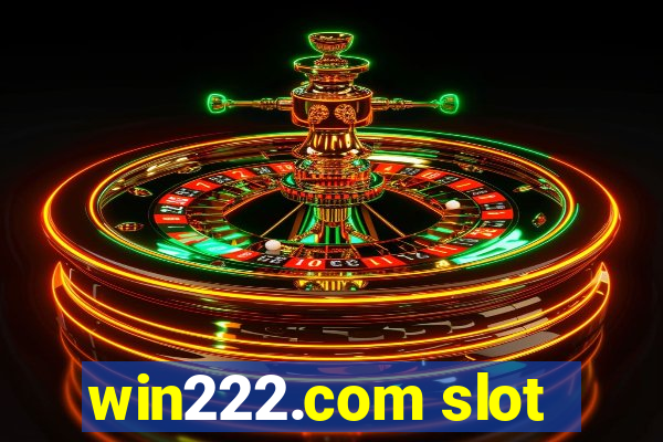 win222.com slot